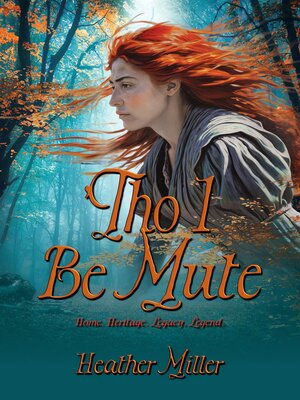 cover image of 'Tho I Be Mute